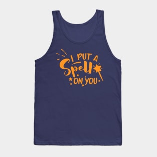 I put a spell on you Tank Top